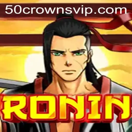 50crowns: Exploring the Intricacies of Ronin
